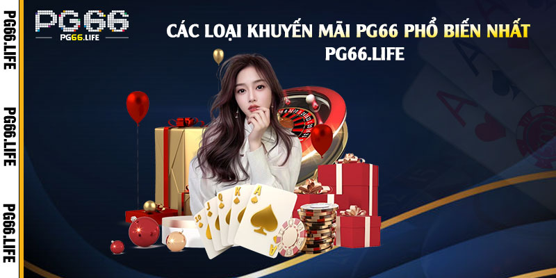 Các-loại-khuyến-mãi-pg66-phổ-biến-nhất